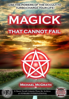 Magick That Cannot Fail by Michael McGrath New Edition
